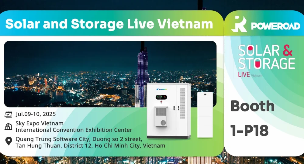 POWEROAD to Showcase Innovative Energy Storage Solutions at Solar Storage Live Vietnam 2025